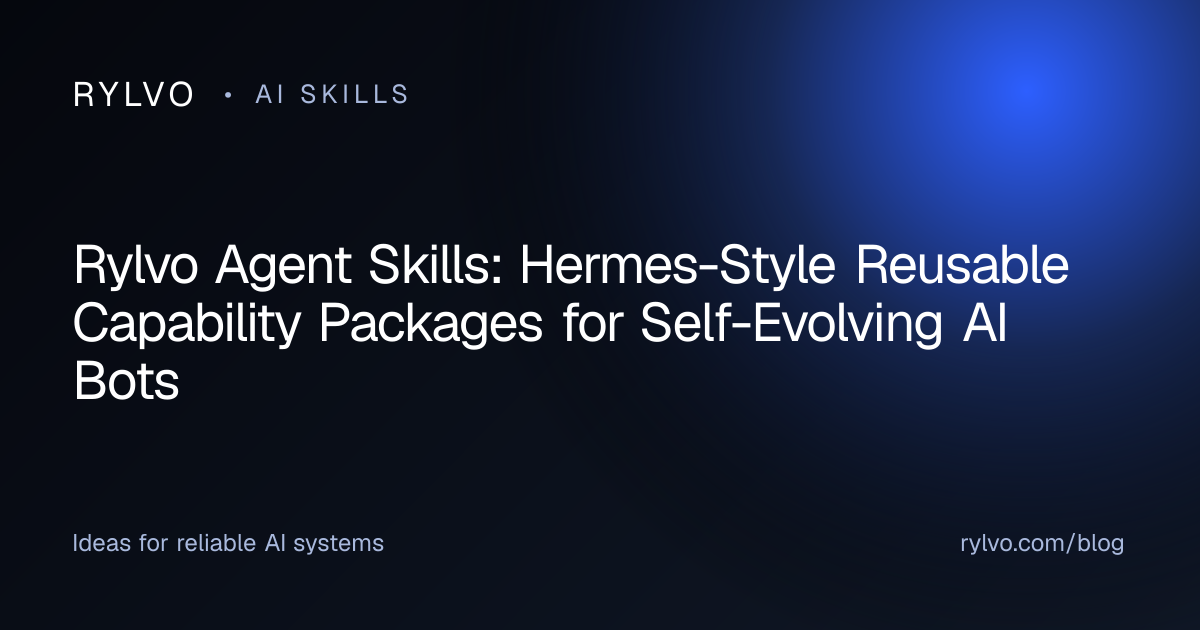 Rylvo Agent Skills: Hermes-Style Reusable Capability Packages for Self-Evolving AI Bots — Rylvo Blog